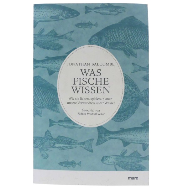 59236_Was_Fische_wissen:_Wie_sie_lieben,_spielen,_planen:_unsere_Verwandten_unter_Wasser_gebunden_Buch_NEU