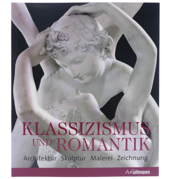 59026_Klassizismus_und_Romantik_gebunden_ullmann_Architektur,_Skulptur,_Malerei_Zeichnung_Buch_NEU