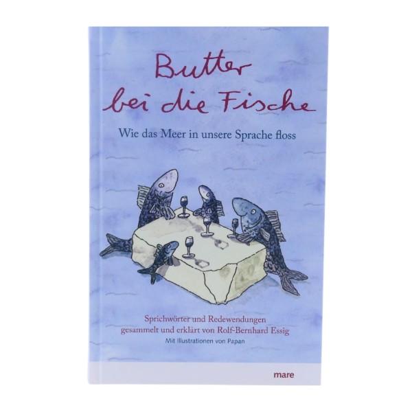 59028_Butter_bei_die_Fische:_Wie_das_Meer_in_unsere_Sprache_floss_Sprichwörter_und_Redewendungen_Buch_mare_gebunden_NEU