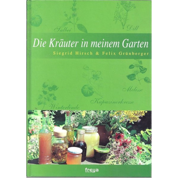 63311_Die_Kräuter_in_meinem_Garten_von_Siegrid_Hirsch_&_Felix_Grünberger_Buch_gebraucht